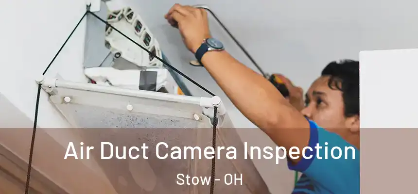  Air Duct Camera Inspection Stow - OH