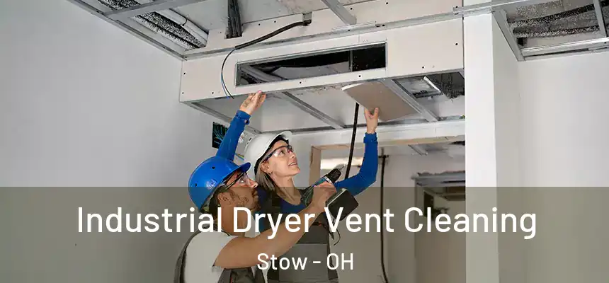 Industrial Dryer Vent Cleaning Stow - OH