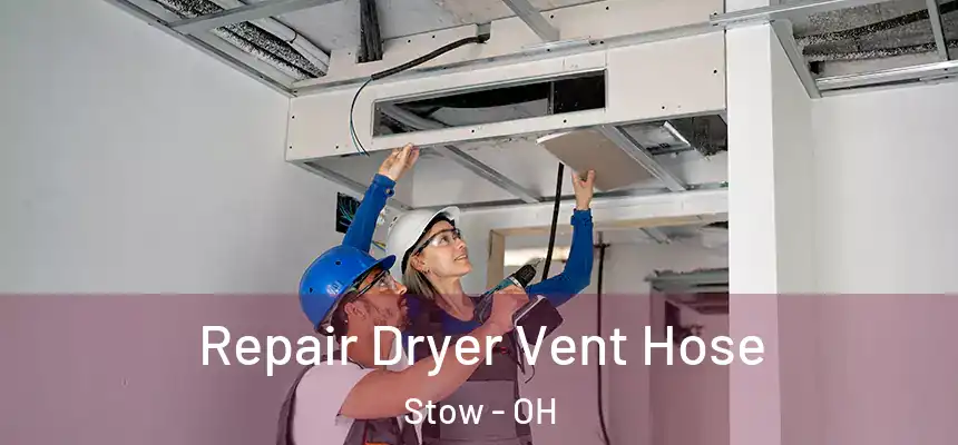  Repair Dryer Vent Hose Stow - OH